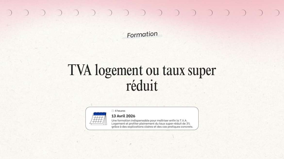 Formation : Réduction de la TVA immobilière